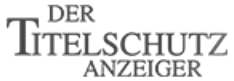 Der Titelschutz Anzeiger